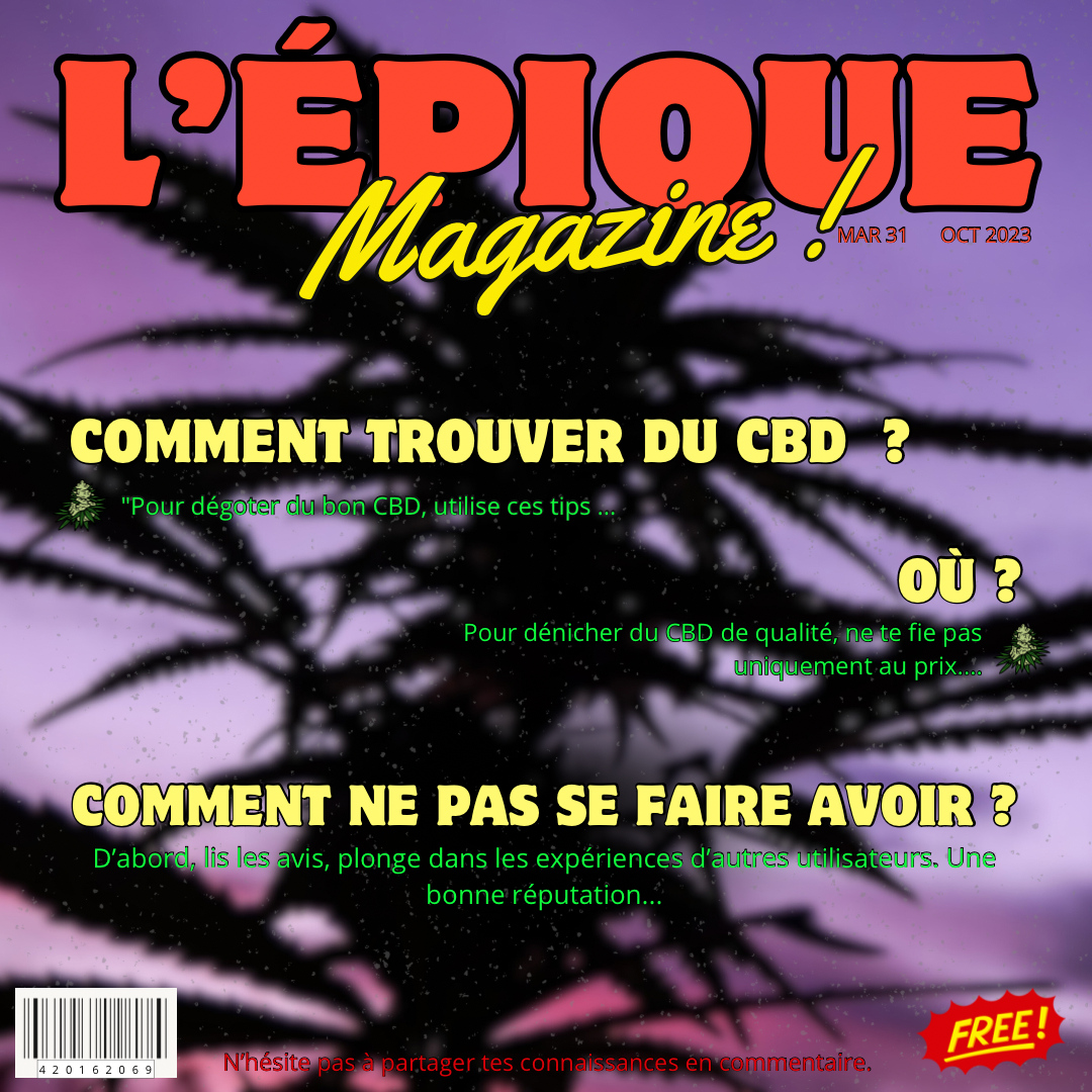 4# COMMENT TROUVER DU CBD ?